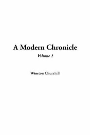 Cover of A Modern Chronicle, Volume 1