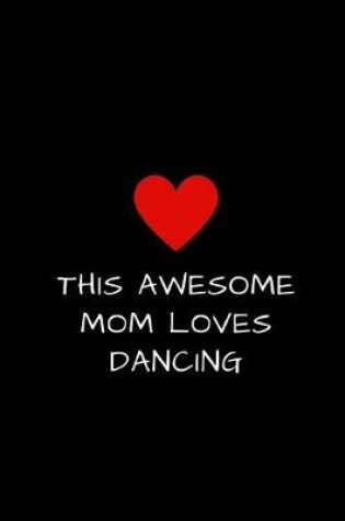 Cover of This Awesome Mom Loves Dancing