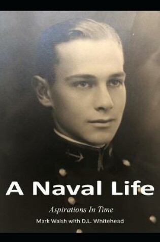 Cover of A Naval Life
