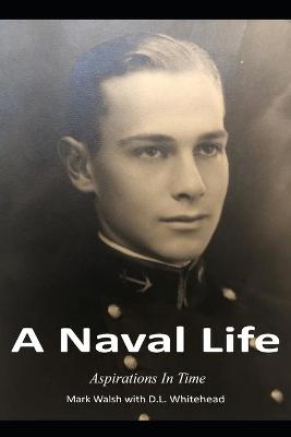 Book cover for A Naval Life