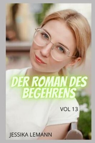 Cover of DER ROMAN DES BEGEHRENS (vol 13)
