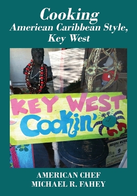 Cover of Cooking American Caribbean Style, Key West Mile Marker 0