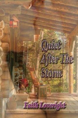 Cover of Quiet After The Storm