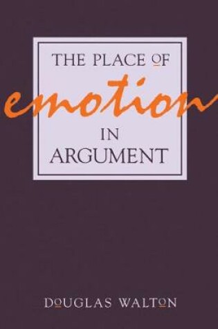 Cover of The Place of Emotion in Argument