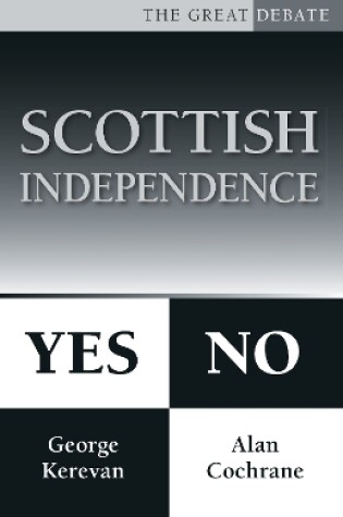 Cover of Scottish Independence: Yes or No