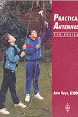 Cover of Practical Antennas for Novices