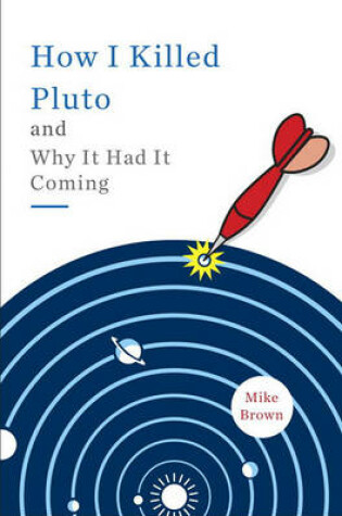 Cover of How I Killed Pluto and Why It Had It Coming