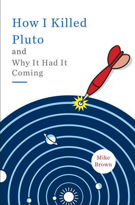 Book cover for How I Killed Pluto and Why It Had It Coming