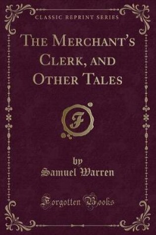 Cover of The Merchant's Clerk, and Other Tales (Classic Reprint)