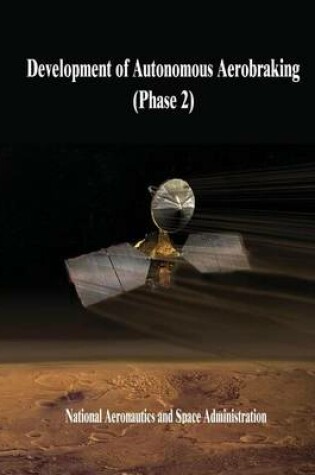 Cover of Development of Autonomous Aerobraking (Phase 2)