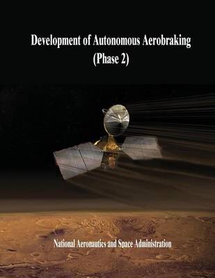 Book cover for Development of Autonomous Aerobraking (Phase 2)