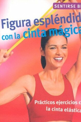 Cover of Figura Esplendida Con La Cinta Magica