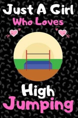 Cover of Just a girl who loves high jumping