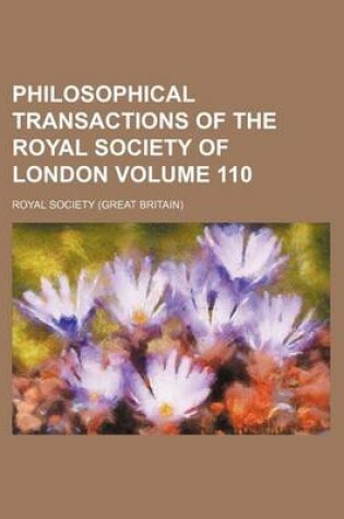 Cover of Philosophical Transactions of the Royal Society of London Volume 110