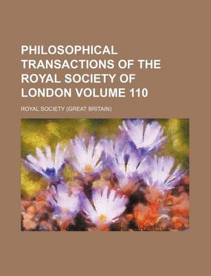 Book cover for Philosophical Transactions of the Royal Society of London Volume 110