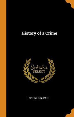 Book cover for History of a Crime