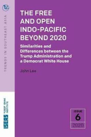 Cover of The Free and Open Indo-Pacific Beyond 2020