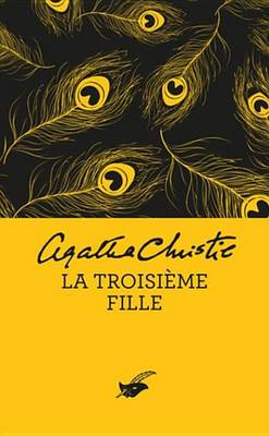 Book cover for La Troisieme Fille (Nouvelle Traduction Revisee)
