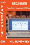 Book cover for PowerPoint 2019 Beginner