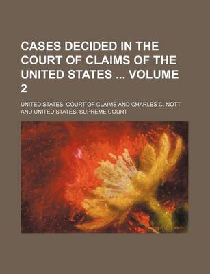 Book cover for Cases Decided in the Court of Claims of the United States Volume 2