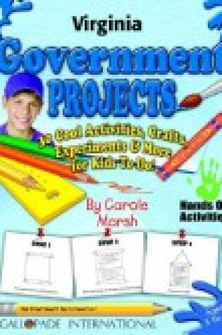 Cover of Virginia Government Projects - 30 Cool Activities, Crafts, Experiments & More Fo