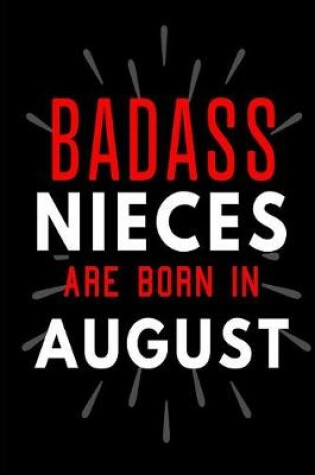 Cover of Badass Nieces Are Born In August