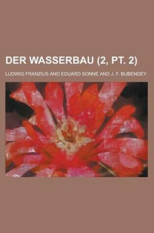 Cover of Der Wasserbau (2, PT. 2 )