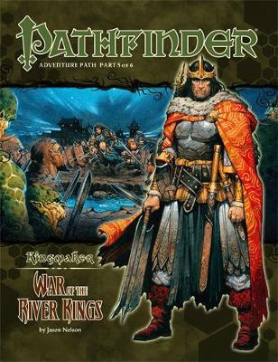 Book cover for Pathfinder Adventure Path: Kingmaker Part 5 - War of the River Kings