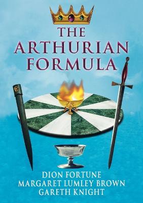 Book cover for The Arthurian Formula
