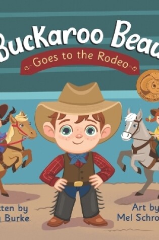 Cover of Buckaroo Beau Goes to the Rodeo