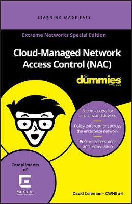 Book cover for Cloud-Managed Network Access Control (Nac) for Dummies, Extreme Networks Special Edition (Custom)