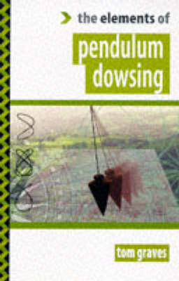 Book cover for The Elements of Pendulum Dowsing