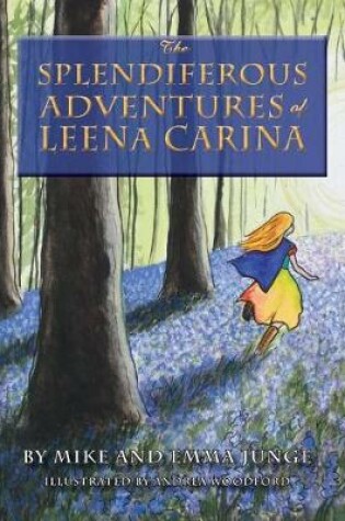 Cover of The Splendiferous Adventures of Leena Carina