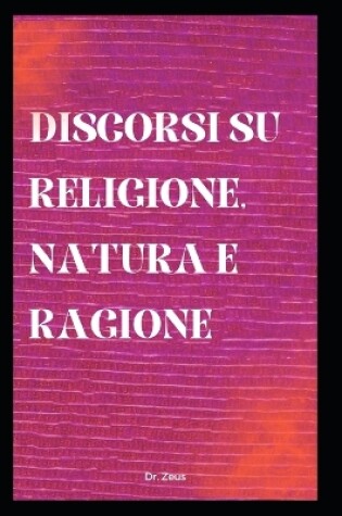 Cover of Discorsi su religione, natura e ragione