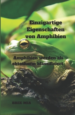 Book cover for Einzigartige Eigenschaften von Amphibien