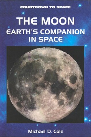 Cover of The Moon: Earth's Companion in Space