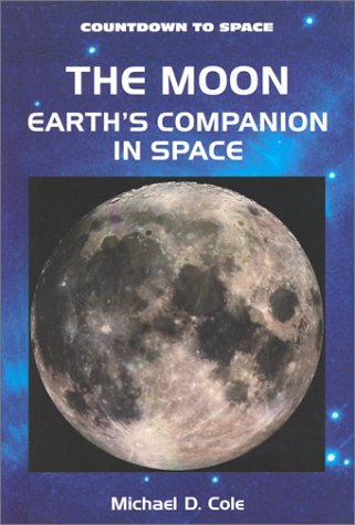 Book cover for The Moon: Earth's Companion in Space