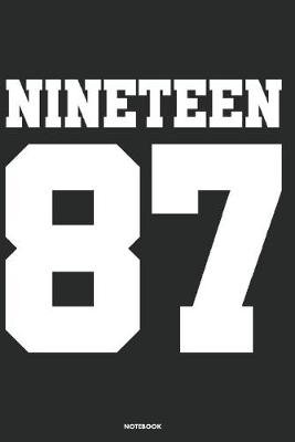 Book cover for Nineteen 87 Notebook