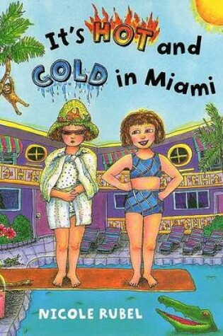 Cover of It's Hot and Cold in Miami