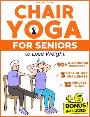 Book cover for Chair Yoga for Seniors to Lose Weight