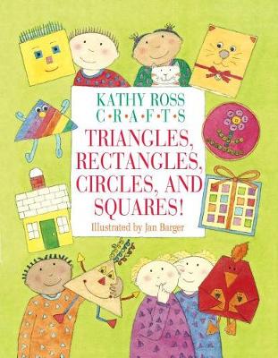 Book cover for Kathy Ross Crafts Triangles, Rectangles, Circles