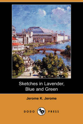Book cover for Sketches in Lavender, Blue and Green (Dodo Press)