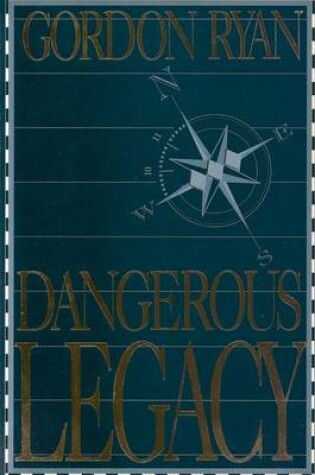 Cover of Dangerous Legacy