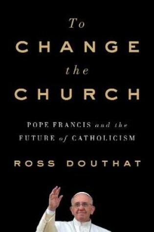 Cover of To Change the Church