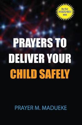 Book cover for Prayers to deliver your child safely