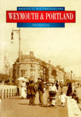 Book cover for Weymouth and Portland in Old Photographs