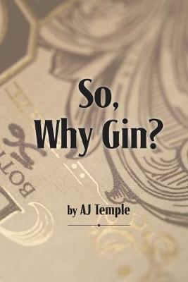 Book cover for So, Why Gin?