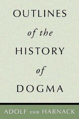 Cover of Outlines of the History of Dogma