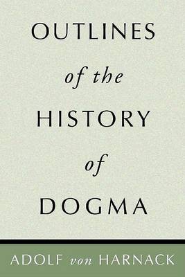 Book cover for Outlines of the History of Dogma