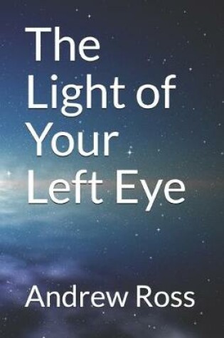 Cover of The Light of Your Left Eye